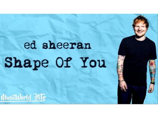  Shape of You by Ed Sheeran