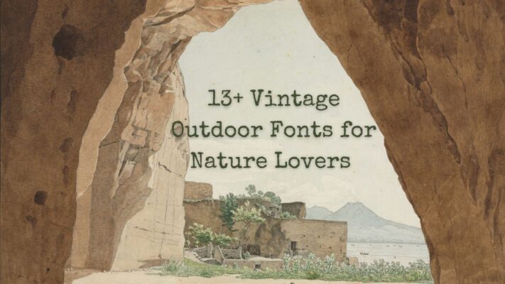 13+ Vintage Outdoor Fonts for Nature Lovers