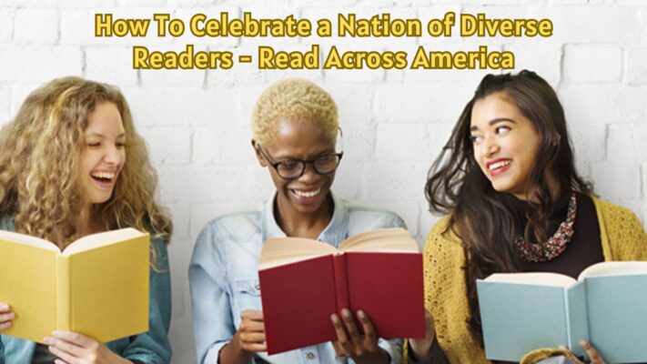 How To Celebrate a Nation of Diverse Readers - Read Across America